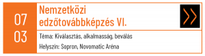 Hatodik nemzetközi edzőtovábbképzés - Sopron - KSMK